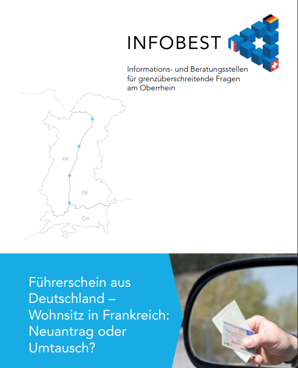 Neue INFOBEST-Broschüre: Führerschein aus Deutschland - Wohnsitz in Frankreich: Neuantrag oder Umtausch? Auf diesem Bild sehen Sie die Startseite der neuen INFOBEST-Broschüre: Führerschein aus Deutschland - Wohnsitz in Frankreich: Neuantrag oder Umtausch?