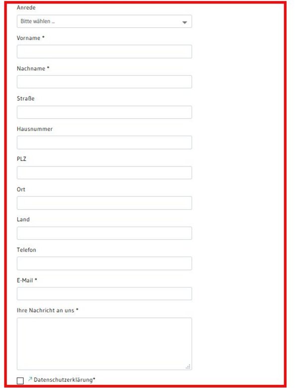 Das Formular enthält verschiedene Felder, in die Text eingegeben bwz. die man ankreuzen muss. Zum Beispiel: Vorname, Nachname, Straße, Haus-Nummer. Auch ein Feld Nachricht. Dort können Sie uns eine Nachricht schreiben.