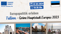Europapolitik erleben: Tallinn - Grüne Hauptstadt Europas 2023
