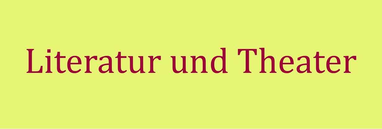 Schriftzug "Literatur und Theater" auf gelbem Hintergrund